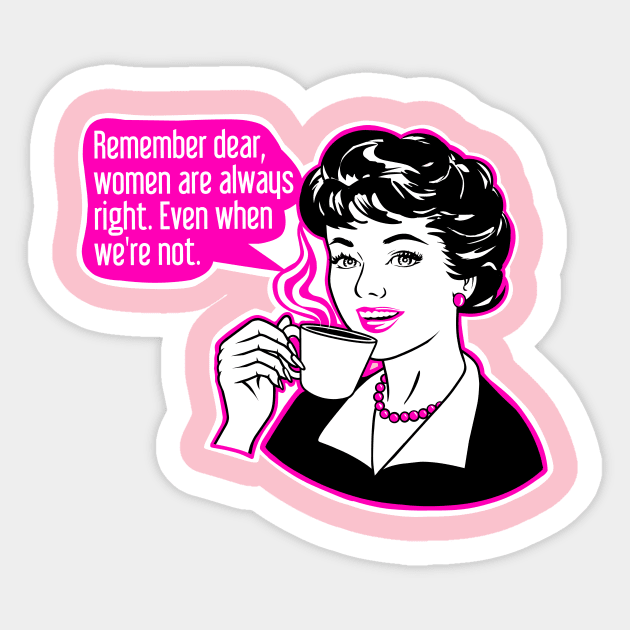 Girls are always right Sticker by TimAddisonArt